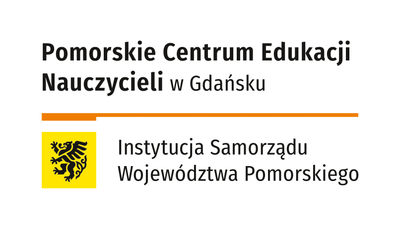 Pomorskie Centrum Edukacji Nauczycieli w Gdańsku (Współorganizator)